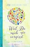 Weil Du mich nie ...