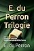 E. du Perron Trilogie: Het ...