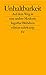 Unhaltbarkeit: Auf dem Weg in eine andere Moderne (German Edition)