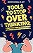 Tools to Stop Overthinking:...