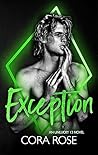 Exception by Cora  Rose