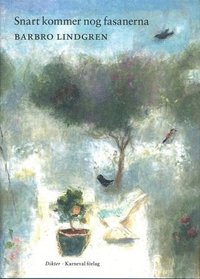 Snart kommer nog fasanerna (Hardcover)