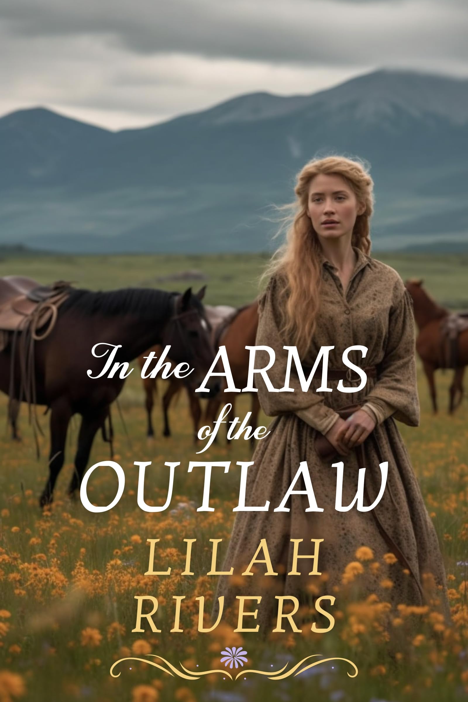In the Arms of the Outlaw: An Inspirational Romance Novel (Faith and Love on the Frontier)
