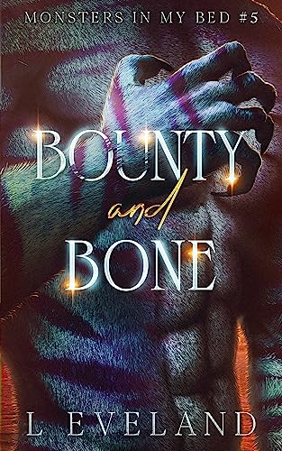 Bounty and Bone (Monsters in My Bed, #5)