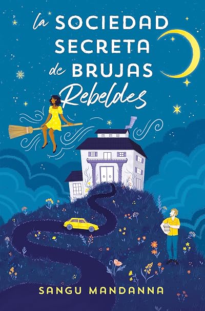 Portada de La sociedad secreta de brujas rebeldes, de Sangu Mandanna
