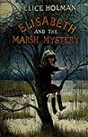 Elisabeth and the Marsh Mystery