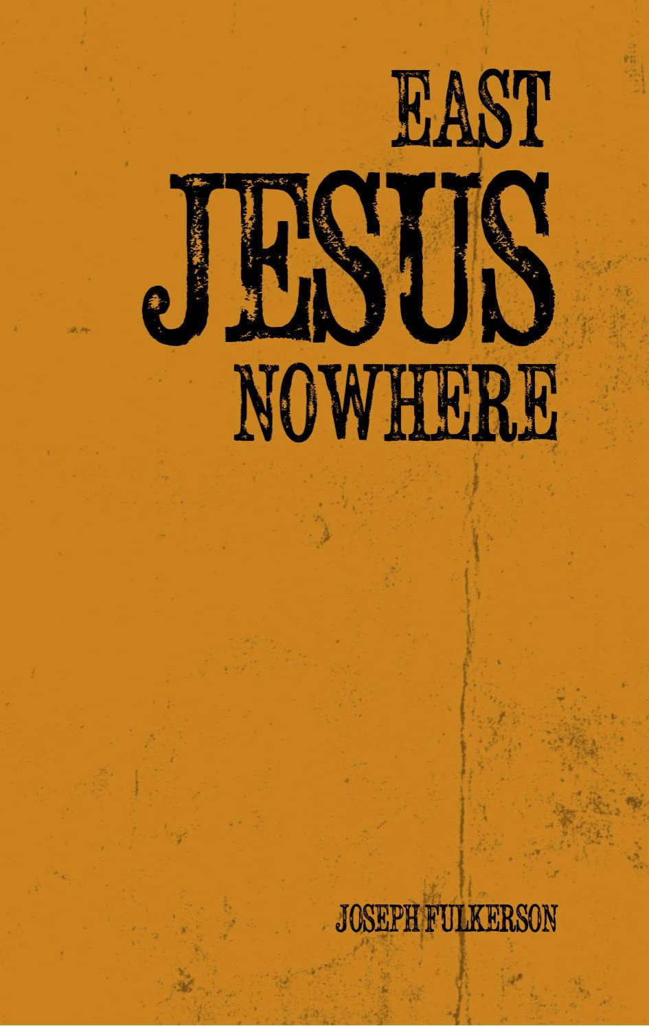 East Jesus Nowhere