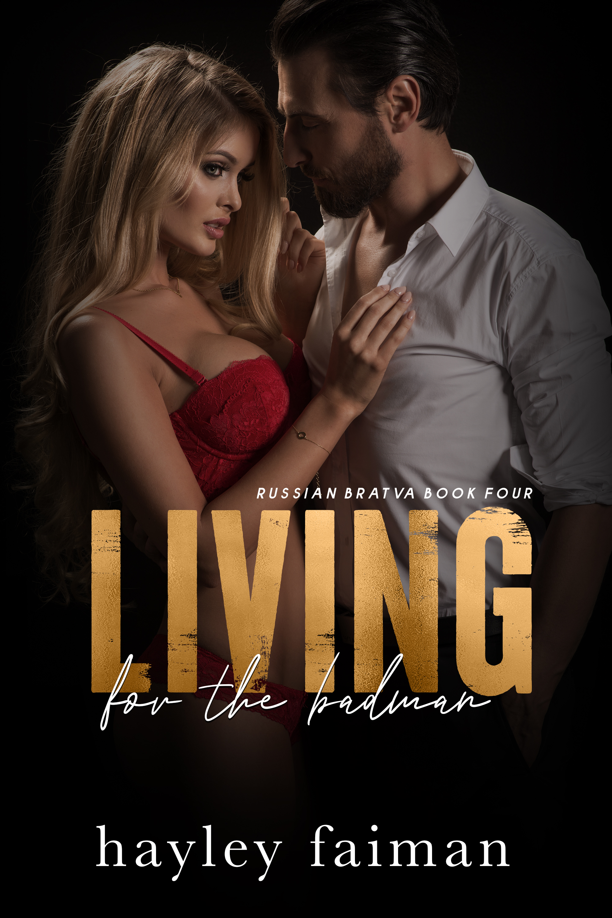 Living for the Badman (Russian Bratva, #4)