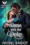 Alone with the Duke