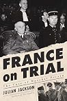 France on Trial: ...