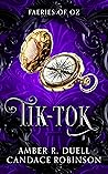 Book cover for Tik-Tok (Faeries of Oz, #4)