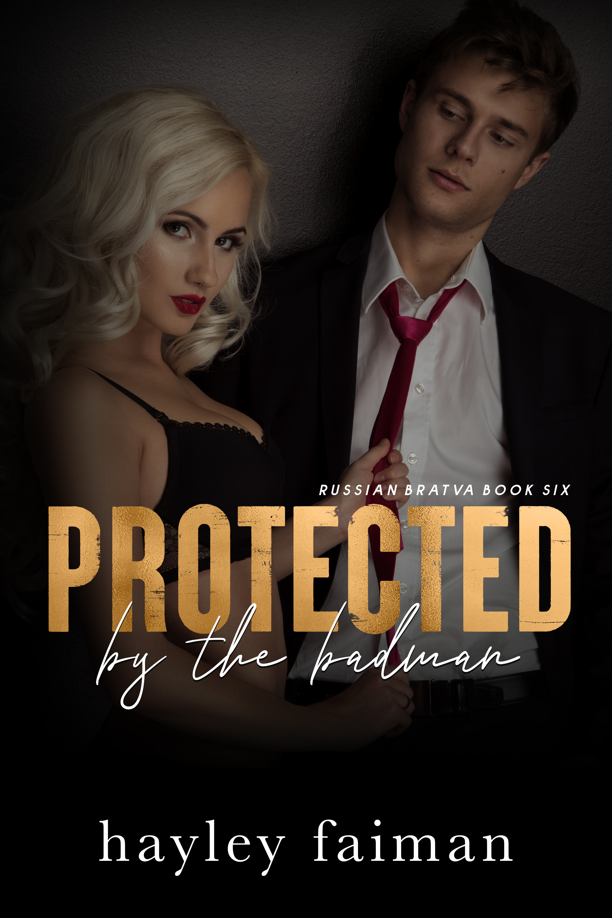 Protected by the Badman (Russian Bratva #6)