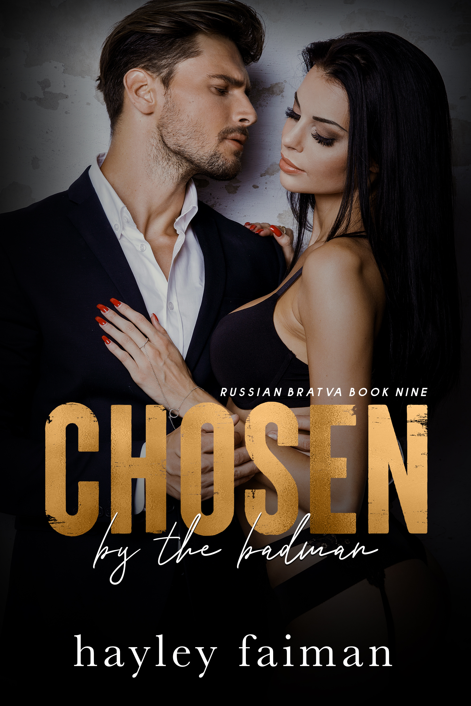 Chosen by the Badman (Russian Bratva #9)