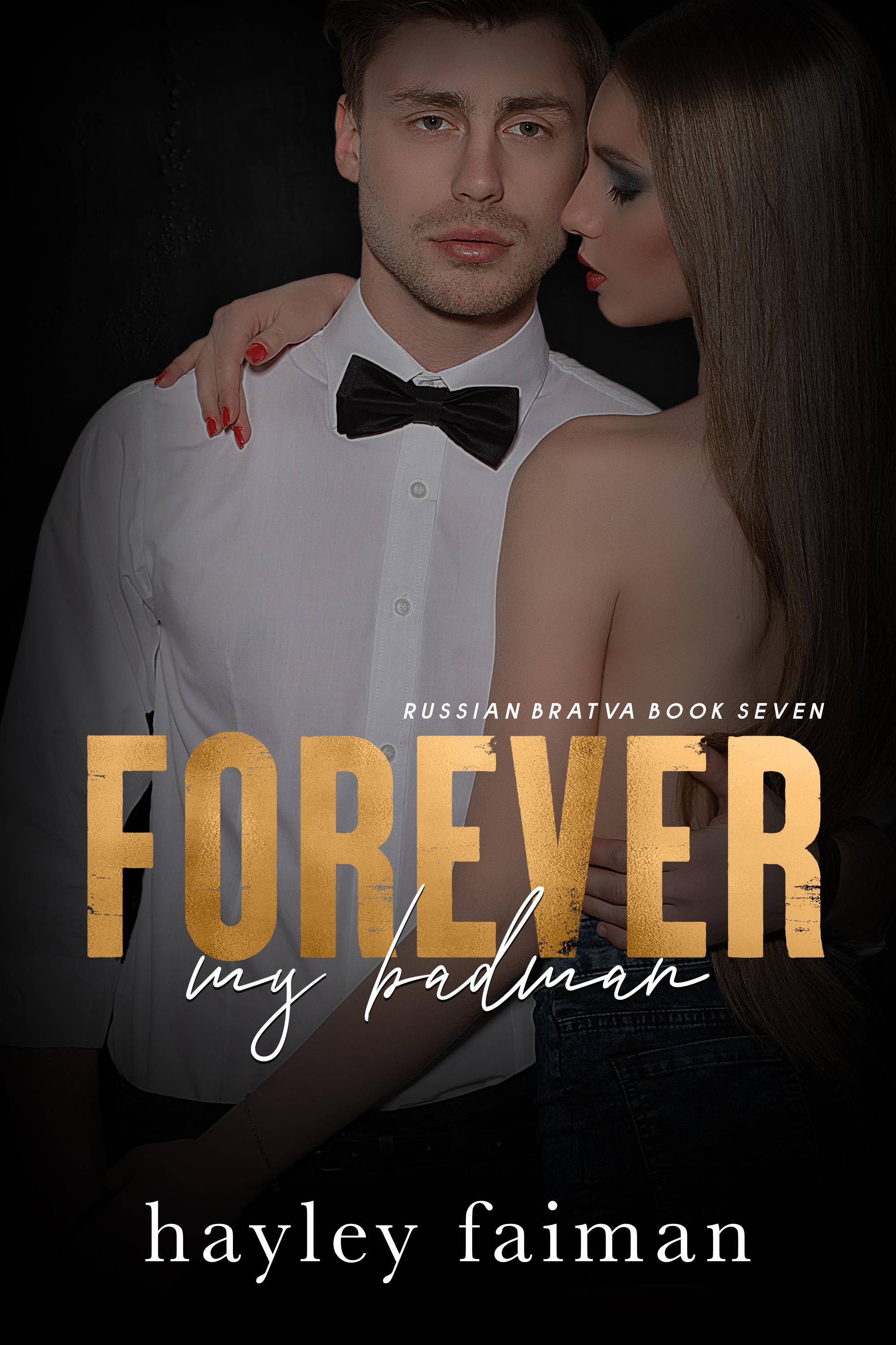 Forever My Badman (Russian Bratva #7)