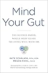 Mind Your Gut: Th...