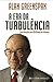 A Era Da Turbulência by Alan Greenspan