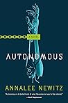 Autonomous by Annalee Newitz