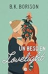 Un beso en Lovelight by B.K. Borison