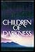 Children of darkness