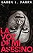 La voz de mi asesino: Un th...