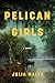 Pelican Girls