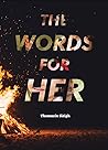 The Words For Her