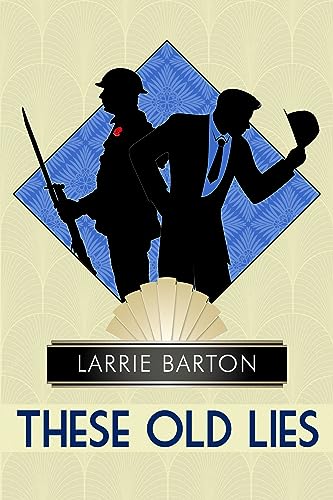 These Old Lies (Kindle Edition)