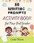 50 Writing Prompts Activity Book for Your 2nd Grader by Linda Chiara