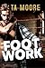 Footwork by T.A. Moore