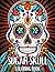 Sugar skull coloring book: ...