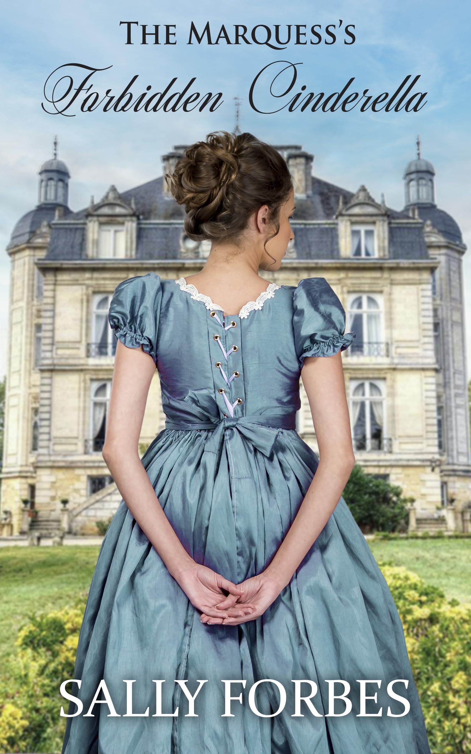 The Marquess's Forbidden Cinderella (Surprising The Ton #2)