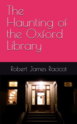 The Haunting of the Oxford Library (Paperback)