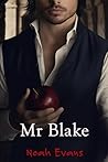 Mr Blake by Noah Evans