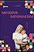 MINDFUL MINIMALISM: Embraci...