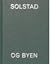Solstad og byen by Pernille Boye Ahlgren
