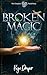 Broken Magic by Kaye Draper