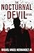 The Nocturnal Devil by Miguel Angel Hernandez Jr.