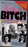 Mother Bitch: Exposes the Kennedys, the Royal Family & Her Own Son, Peter Lawford