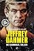 Jeffrey Dahmer by Christopher Berry-Dee Jeffrey Dahmer by Christopher Berry-Dee