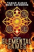 Elemental Games (Elemental Games, #1)