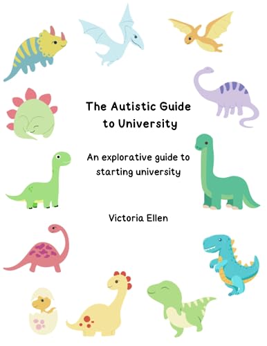 The Autistic Guide to University (Paperback)