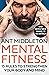 Mental Fitness: 15 Rules to Strengthen Your Body and Mind