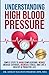 Understanding High Blood Pr...