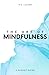 The Art of Mindfullness: A ...