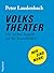 Volkstheater by Peter Laudenbach