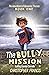 The Bully Mission: Solving Damian Dermite