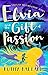 Elvia and the Gift of Passion