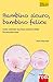 Bambino sicuro, bambino felice by Anne Raynaud