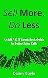 Sell More, Do Les...