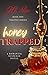 Honey Trapped